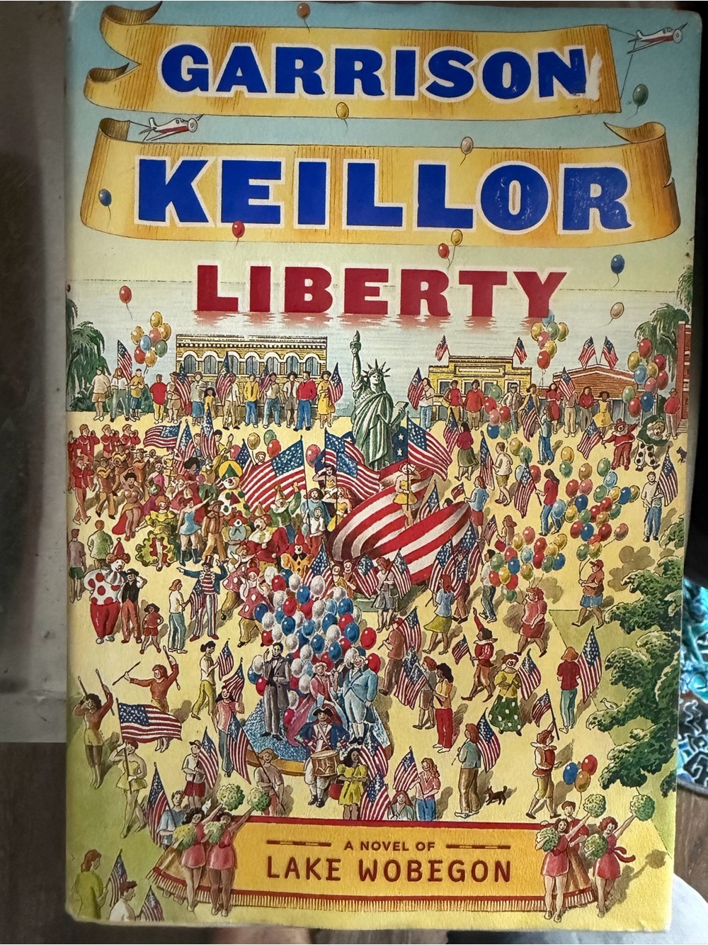 Garrison Keillor Liberty Lake Wobegon Hardcover Book 2008 Dust Jacket